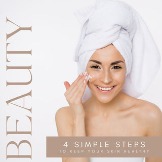 4 Simple Steps To Keep Your Skin Healthy - Stellar K-Beauty